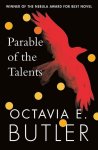 Octavia E. Butler - Parable of the Talents winner of the Nebula award Parable 2