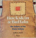 Colin F. Taylor - Buckskin & Buffalo The Artistry of the Plains Indians
