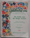 Beke Carel, Deunhouwer P meerkleuren illustraties - Veldboeket-serie De held van de Hoge Toren Leesboek voor het vierde leerjaar van het r.k. lager onderwijs A-serie