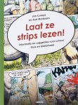 J. Cumps, K. Morissens - Laat ze strips lezen! informatie en suggesties voor school, thuis en bibliotheek J. Cumps, K. Morissens - Laat ze strips lezen! informatie en suggesties voor school, thuis en bibliotheek
