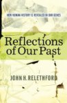 John H Relethford - Reflections Of Our Past