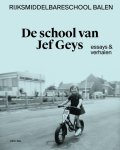 Bart Janssen; Koen Peeters; Jef Van Eynde - De School Van Jef Geys