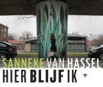 Sanneke van Hassel - Hier blijf ik