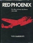 Von Hardesty - Red Phoenix: The Rise of Soviet Air Power, 1941-1945