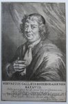 Romeyn de Hooghe (1645-1708) - [Antique print, etching, Romeyn de Hooghe, 1686] SERVATIUS GALLAEUS ROTERODAMENSIS BATAVUS. [Portrait of Servatius Gallaeus], published 1686/88, 1 p.
