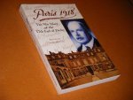 Edward George Villiers Stanley Earl of Derby; David Dutton - Paris 1918 The War Diary of the British Ambassador, the 17th Earl of Derby