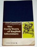 Barrows - THE EARLY YEARS OF ENGLISH LITERATURE