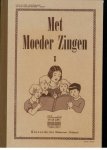 Voorst van Beest,  J.L.M.J. van/Mia van Oostveen (illustrator) - Met moeder zingen I, liederen voor huiskamer / naar het Engels bewerkt door Valerie Witte Eechout ... [et al.] ; verz. door Marie v. Voorst v. Beest met fraaie tekeningen van Mia van Oostveen