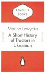 Marina Lewycka 43410 - A Short History of Tractors in Ukranian