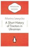 Marina Lewycka 43410 - A Short History of Tractors in Ukranian