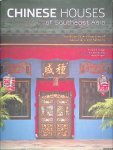 Knapp, Ronald G. - Chinese Houses of Southeast Asia: The Eclectic Architecture of Sojourners and Settlers