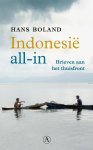 Hans Boland - Indonesië all-in Brieven aan het thuisfront