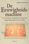 Fiebag, Johannes en Peter - De eeuwigheidsmachine. Een Semitische nomadenstam sleept een raadselachtig object door de Sinaï: OThIQ IVMIN : een speurtocht door 32 eeuwen geschiedenis