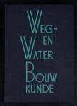 Zieck, W.F. en J.A, Postema - Weg- en waterbouw deel 5: Wegen en spoorwegen