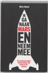 Mary Roach - Ik ga naar Mars en neem mee...