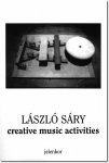 Sáry, László - Creative music activities