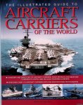 Ireland, Bernard - Aircraft Carriers An Illustrated History of Aircraft Carriers of the World, from Zeppelin and Seaplane Carriers to v/Stol and Nuclear-Powered Carriers Ireland, Bernard - Aircraft Carriers An Illustrated History of Aircraft Carriers of the World, from Zeppelin and Seaplane Carriers to v/Stol and Nuclear-Powered Carriers
