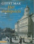 Geert Mak - Het Stadspaleis