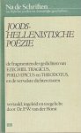  - Na de schriften. Joods-hellenistische poezie: De fragmenten der gedichten van Ezechiel Tragicus Philo Epicus Theodotus en de vervalste dichtercitaten