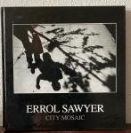 Sawyer, Errol;  A.D. Coleman; Franziska Bollerey - Errol Sawyer City Mosaic