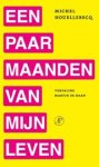 Michel Houellebecq - Een paar maanden van mijn leven