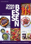 Dosia Brewer - Dosia plukt bessen. De lekkerste recepten met bessen + moestuin- én wildplukgids