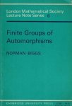 Biggs, Norman - Finite Groups of Automorphisms Biggs, Norman - Finite Groups of Automorphisms