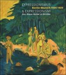 Dr Tayfun Belgin, Pr Dr Ralph Melcher, Jacqueline Munck [et al.] - Expressionismus & expressionismi : Berlin-Munich 1905-1920 : der Blaue Reiter vs Brücke (FR)