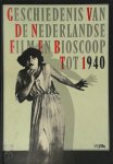 Karel Dibbets 120461, Frank van Der Maden - Geschiedenis van de Nederlandse Film en Bioscoop tot 1940