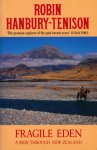 Hanbury-Tenison, Robin - Fragile Eden: A ride through New Zealand