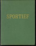 EMMENES, A. VAN., GEUDEKER, C.H., LOOMAN, H.J. & WOLFF, L. DE. - Sportief, weekblad voor alle sporten - ( 4e jaargang 1949 )