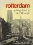 Nieuwenhuyzen - Rotterdam gefotografeerd in 19e e Nieuwenhuyzen - Rotterdam gefotografeerd in 19e e