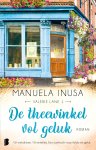Manuela Inusa - De theewinkel vol geluk Vijf vriendinnen. Vijf winkeltjes. Een zoektocht naar liefde en geluk.
