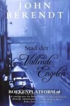 Berendt, John - Stad der Vallende Engelen