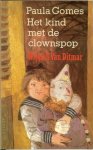 Gomes, Paula .. Omslag : Hermanus Berserik - Het kind met de clownspop.