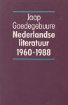 Goedegebuure (Sint-Annaland, 24 september 1947), Jacob Leendert (Jaap) - Nederlandse literatuur 1960-1988 Goedegebuure (Sint-Annaland, 24 september 1947), Jacob Leendert (Jaap) - Nederlandse literatuur 1960-1988