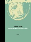 Yoshihiro Tatsumi - Abandon the Old in Tokyo Yoshihiro Tatsumi - Abandon the Old in Tokyo