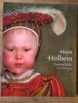 Buck, Stephanie, e.a. - Hans Holbein de Jonge 1497/98-1543 Portretschilder van de renaissance