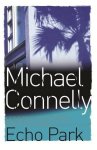 Michael Connelly - Echo Park