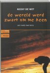 N. de Wit - De wereld werd zwart om me heen