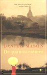  - MASON, DANIEL - De Pianostemmer - uitgeverij De Bezige Bij, 399 blz.