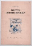 Naarding, J. - Drents liedtiesboekien, wat zingerij veur oes volk in en boeten Drenthe