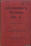 Alexander, Charles M. (edited by) - Alexander's Hymns No. 3. With Standard Hymns. Supplement with 63 new pieces