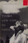 John Rowan Wilson [omslag: Dick Bruna] - Tussen New-York en Parijs
