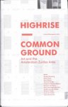  - Highrise - Common Ground - Common Ground. Arts and the Amsterdam Zuidas Area