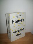 Homes, A. M. - Vergeef ons