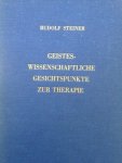 Steiner, Rudolf - Geisteswissenschaftliche Gesichtspunkte zur Therapie. Neun Vorträge, gehalten in Dornach vom 11. bis 18. April 1921 für Ärzten und Medizinstudierenden