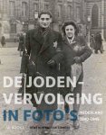 KOK, RENÉ & ERIK SOMERS. - De Jodenvervolging in foto's. Nederland 1940-1945.
