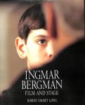 Long, Robert Emmet - Ingmar Bergman. Film and stage