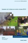 Unknown - Onderzoeksreeks Politieacademie - Lessen uit crises en mini crises 2013